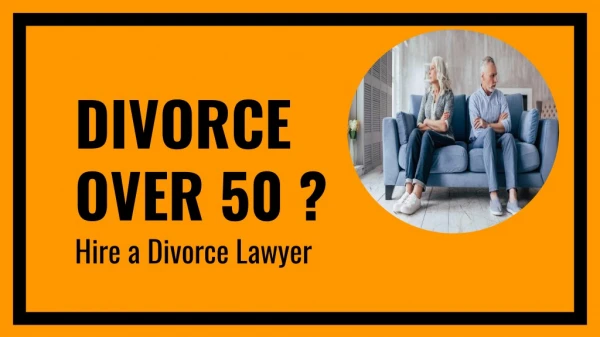 5 Causes of Divorce Over 50
