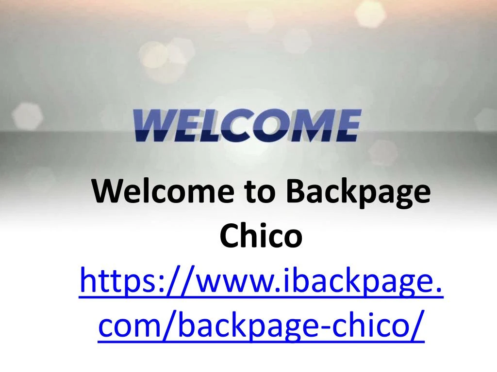 welcome to backpage chico https www ibackpage