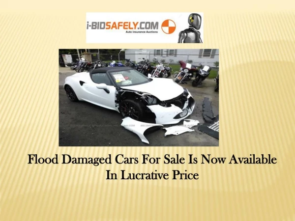 Flood Damaged Cars For Sale Is Now Available In Lucrative Price