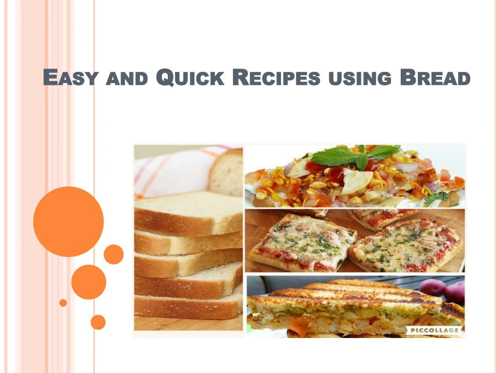 easy and quick recipes using bread