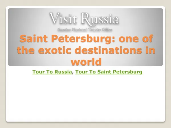 Saint Petersburg: one of the exotic destinations in world