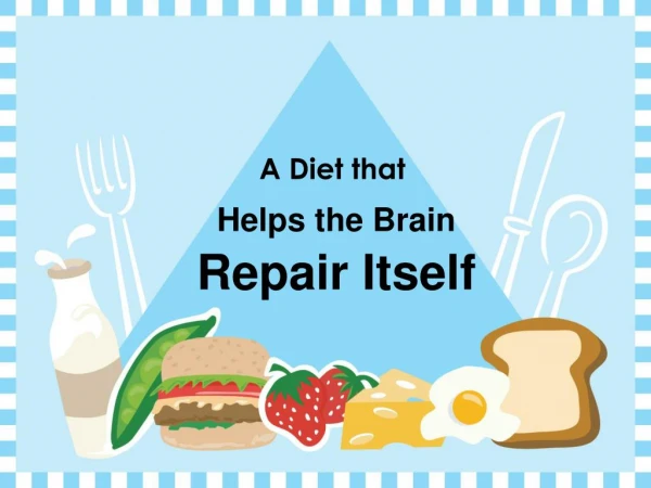 A Diet that Helps the Brain Repair Itself