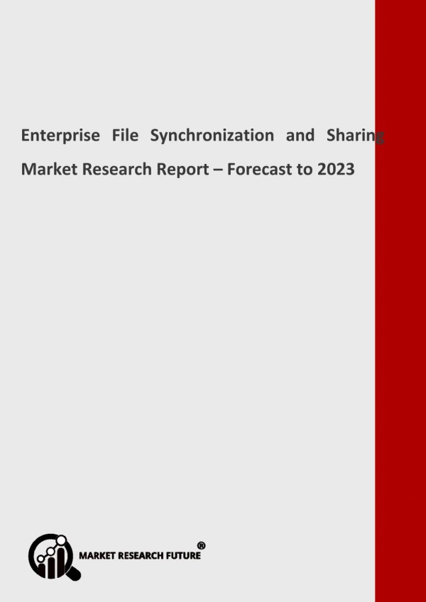 Enterprise File Synchronization and Sharing Market In-Depth Analysis & Global Forecast to 2023