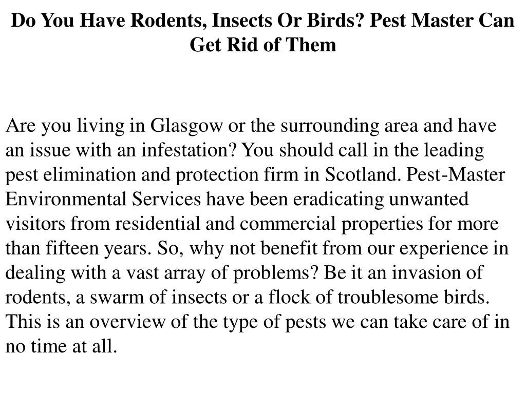 do you have rodents insects or birds pest master