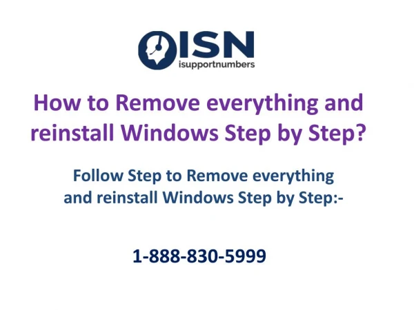 How to Remove everything and reinstall Windows Step by Step?