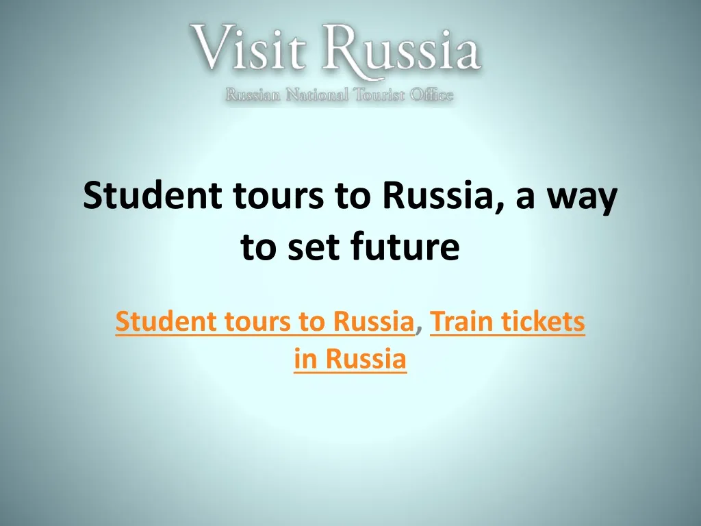 student tours to russia a way to set future