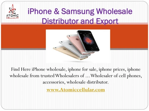 iPhone & Samsung Wholesale Distributor and Export - Atomic Cellular