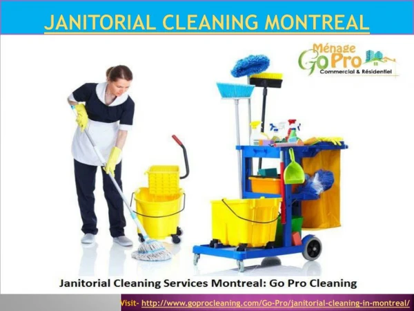 Janitorial Cleaning Montreal : Go Pro Cleaning