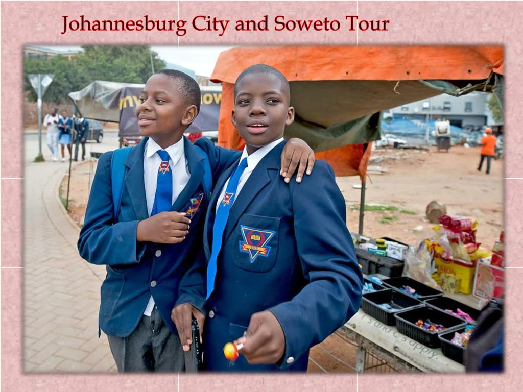 johannesburg city and soweto tour
