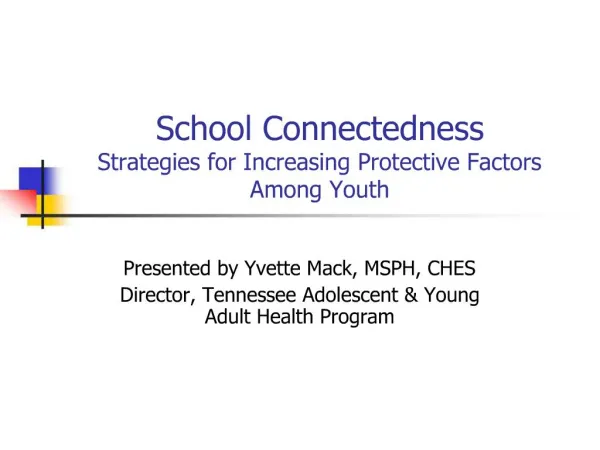 School Connectedness Strategies for Increasing Protective Factors Among Youth