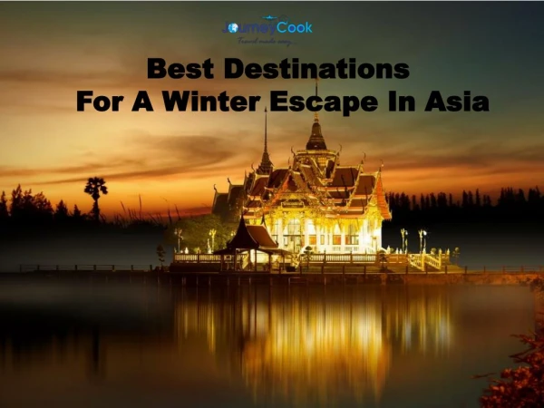 Best Destinations For A Winter Escape In Asia