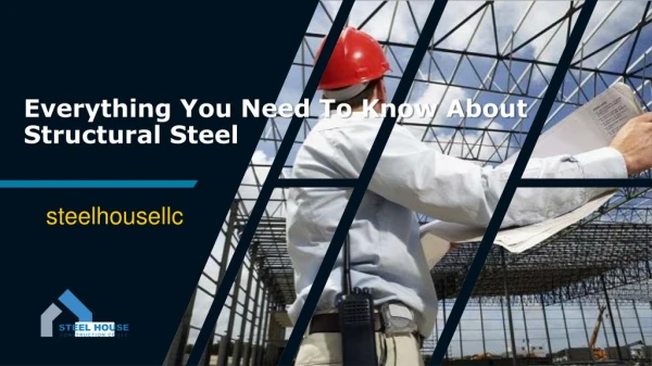 Everything You Need To Know About Structural Steel