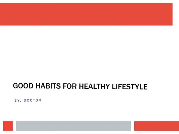 Good Habits for Healthy Lifestyle