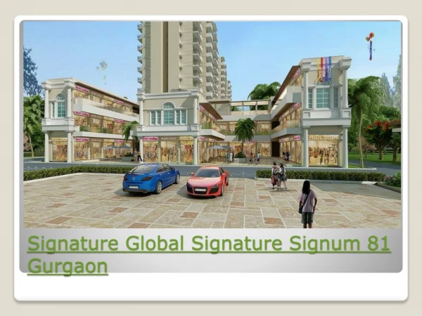 Signature Global Signature Signum 81 Gurgaon
