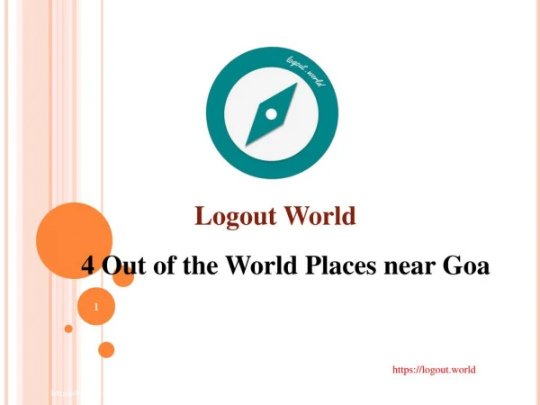 4 Out of the World Places near Goa | Tours, Travel and Trips to India | Logout World
