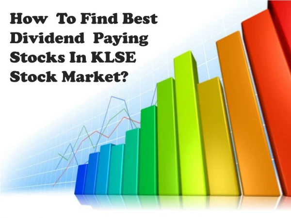 How To Find Best Dividend Paying Stocks In KLSE Stock Market?