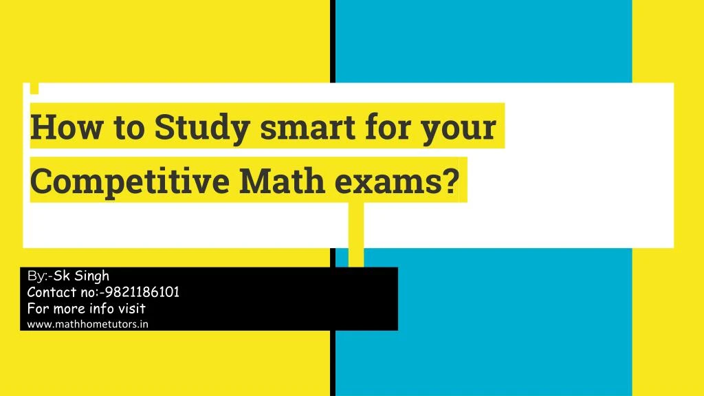 how to study smart for your competitive math exams
