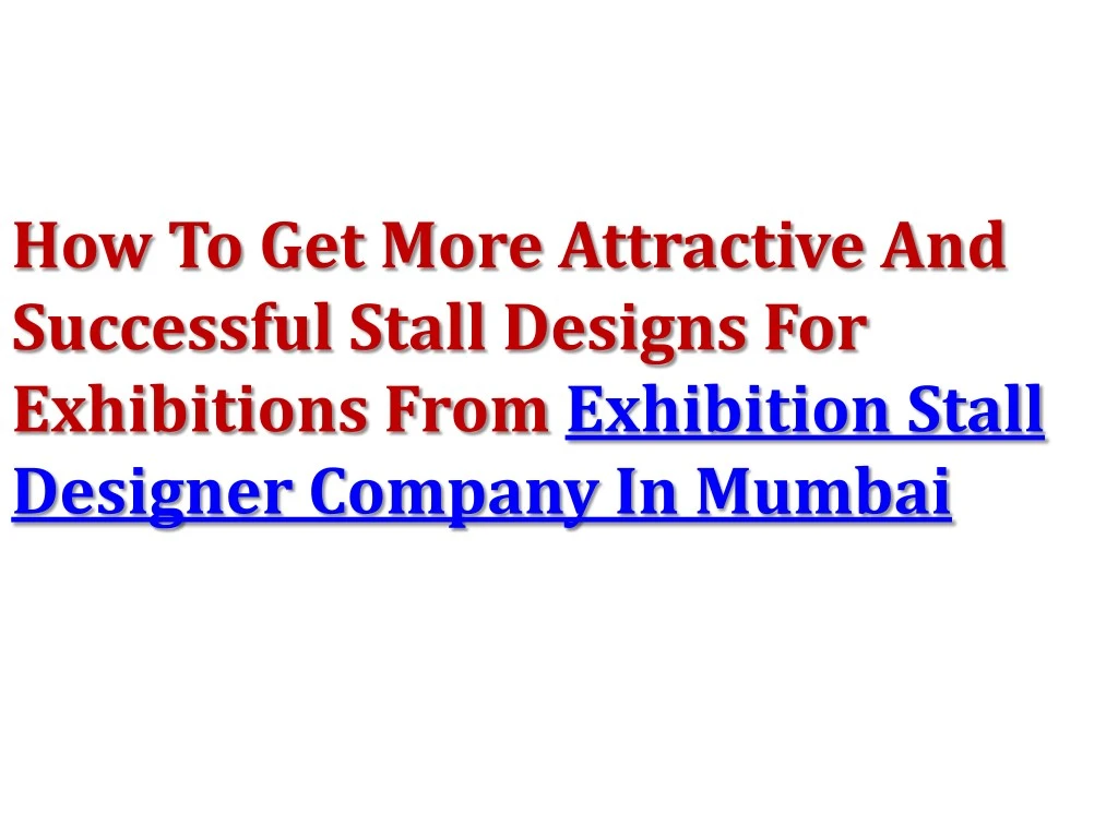 how to get more attractive and successful stall