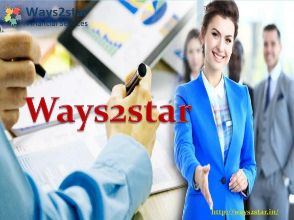 Ways2star - The Best Company for the Trusted Financial Services