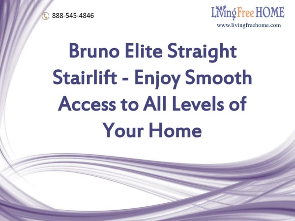 Bruno Elite Straight Stairlift - Enjoy Smooth Access to All Levels of Your Home