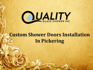 Custom Shower Doors Installation In Pickering - slide 1