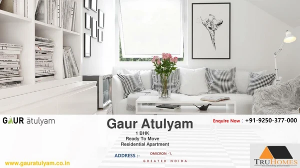 Gaur Atulyam 1 BHK Apartment 9250-377-000
