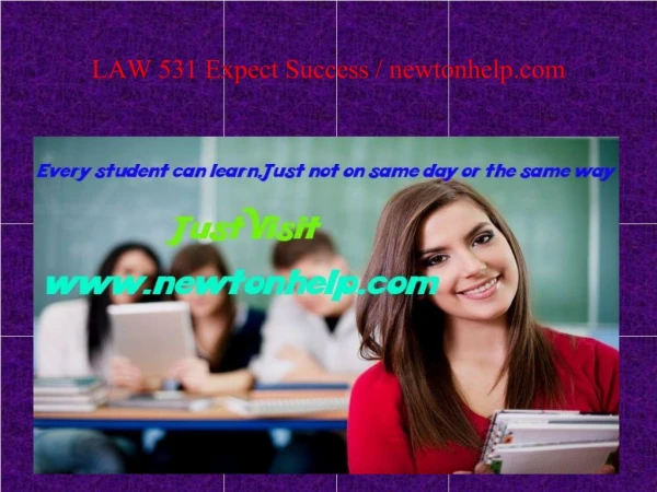 LAW 531 Expect Success / newtonhelp.com