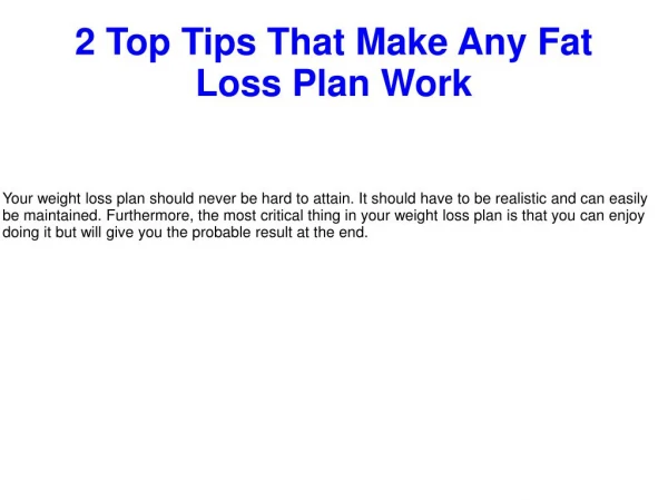 2 Top Tips That Make Any Fat Loss Plan Work