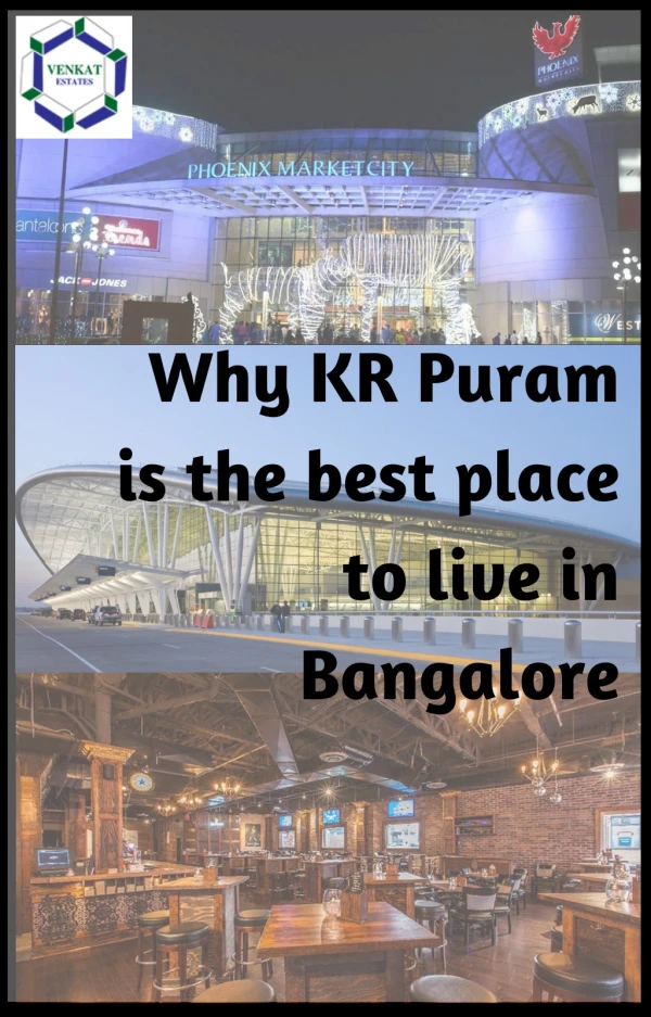 Why KR Puram is the best place to live in Bangalore
