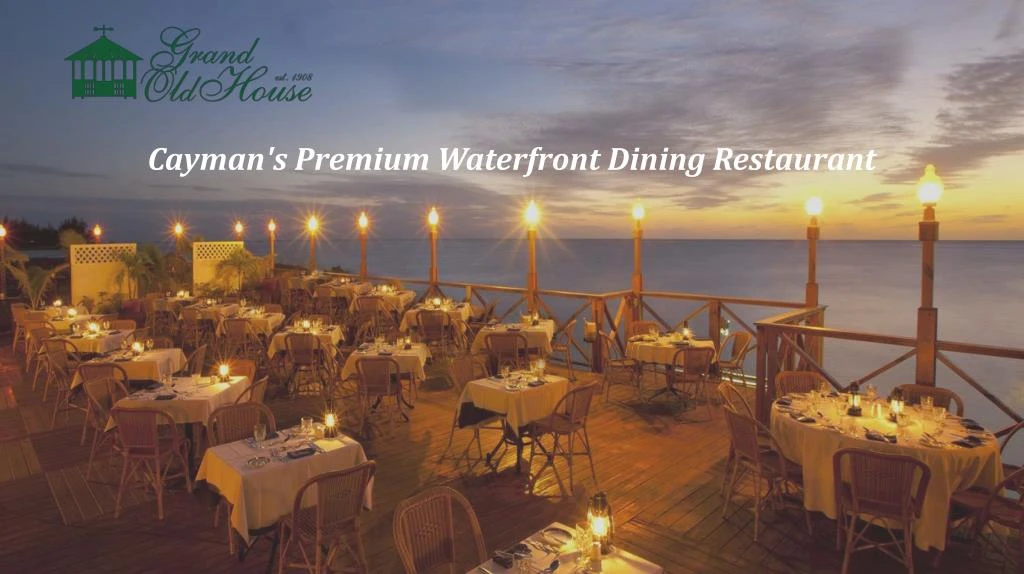 cayman s premium waterfront dining restaurant