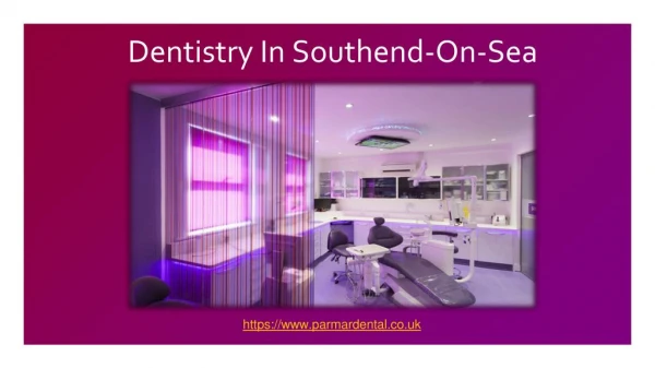 Dentistry in Southend-On-Sea
