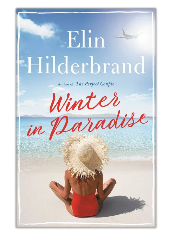 [PDF] Free Download Winter in Paradise By Elin Hilderbrand