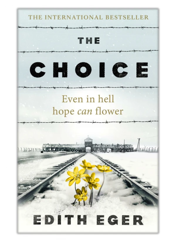 [PDF] Free Download The Choice By Edith Eger