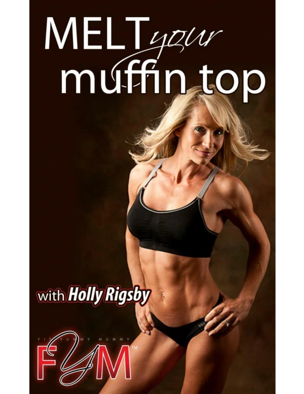 Melt Your Muffin Top by Holly Rigsby PDF EBook FREE