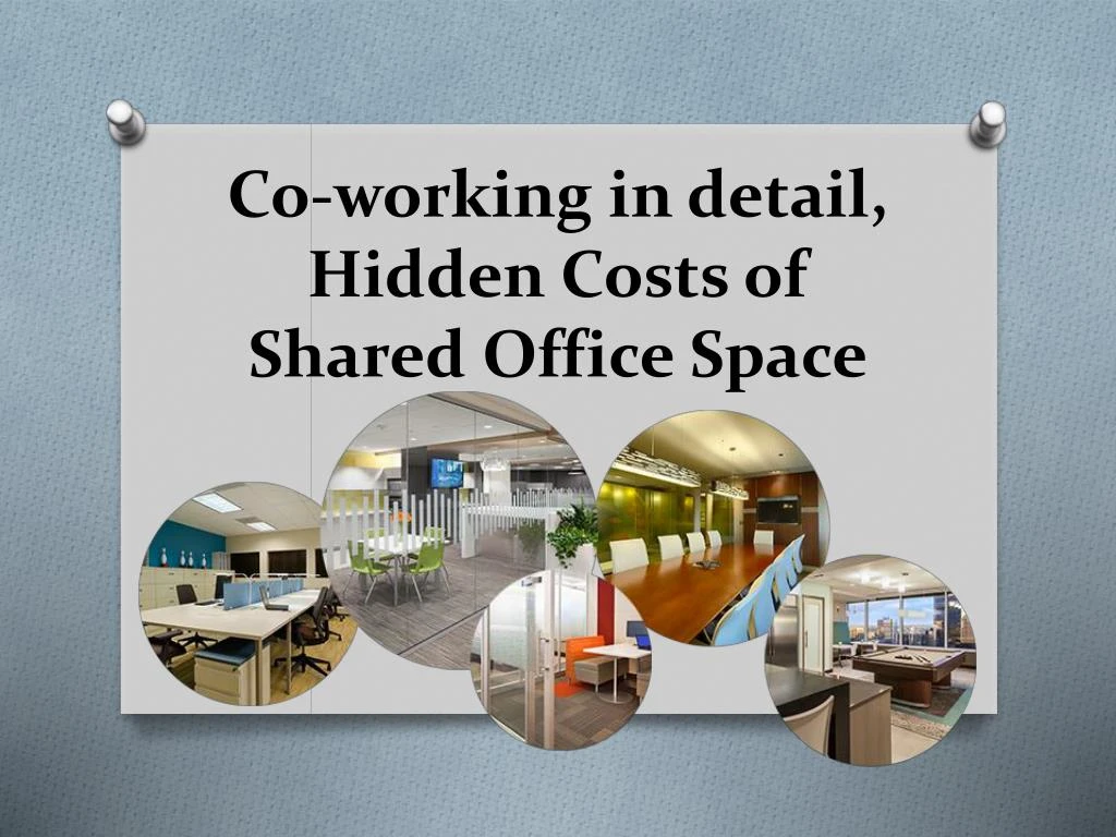 co working in detail hidden costs of shared office space