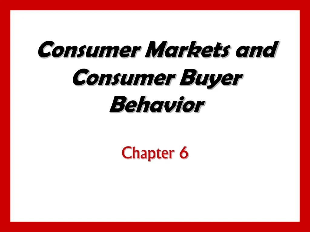 consumer markets and consumer buyer behavior