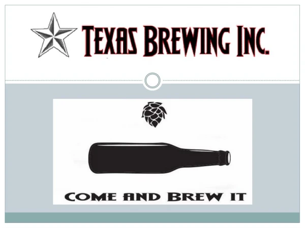 Best Home Brewing Kit for Best Beer at Home - Texas Brewing Inc