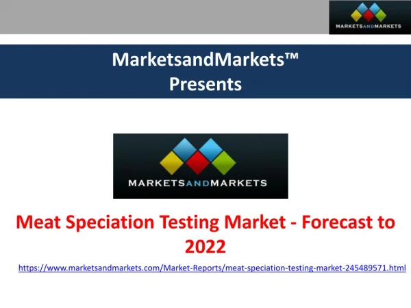 Meat Speciation Testing Market - Forecast to 2022