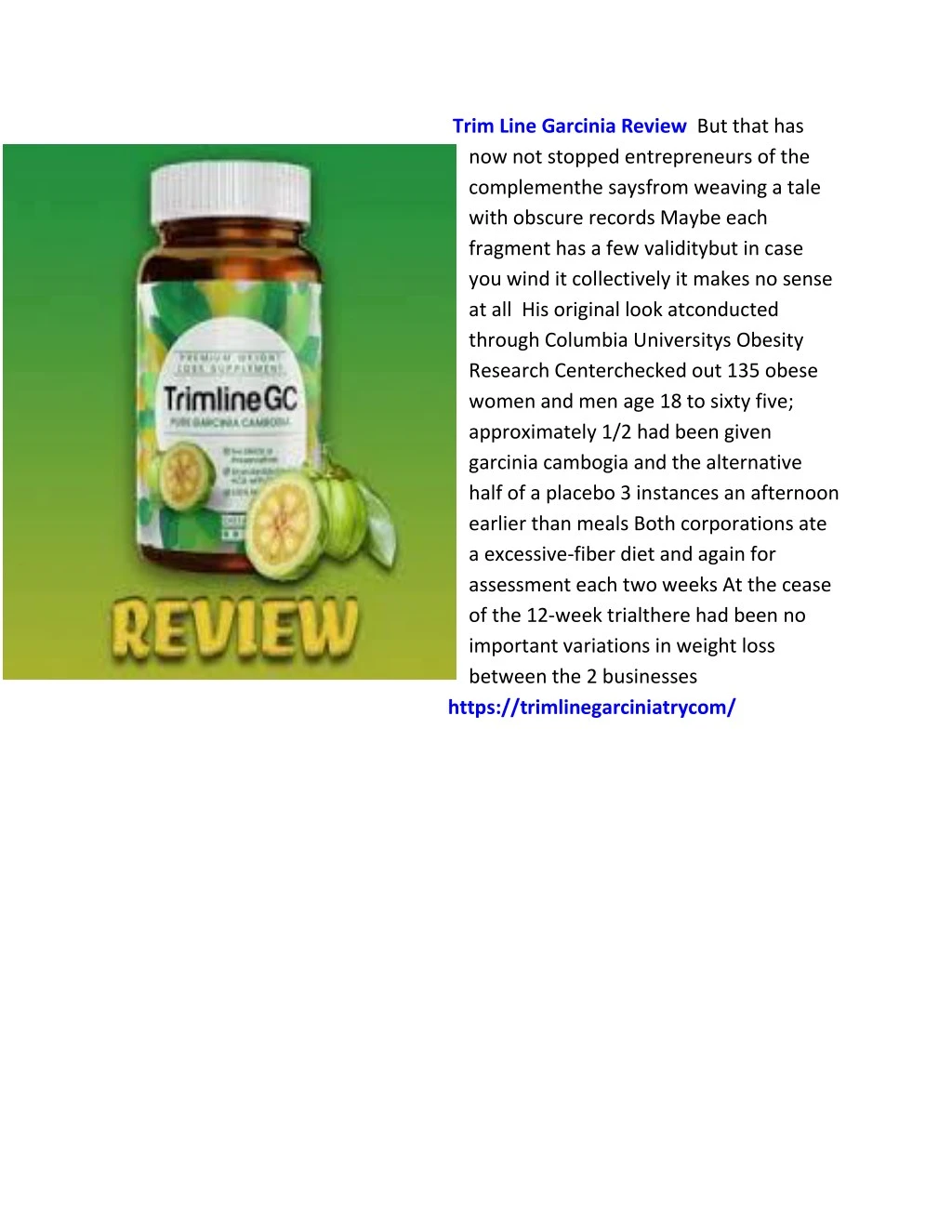 trim line garcinia review but that