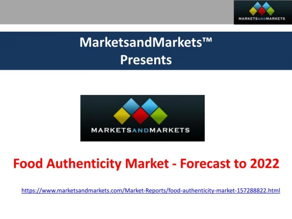 Food Authenticity Market - Forecast to 2022