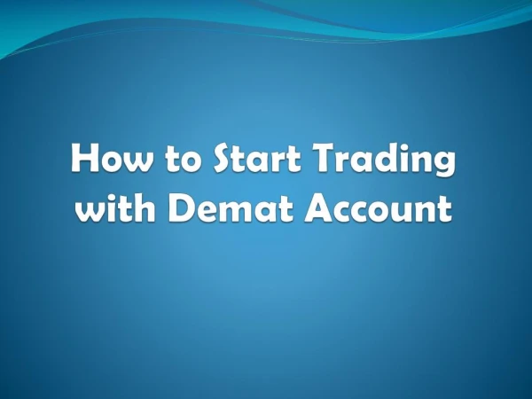 How to Start Trading with Demat Account? - Investallign