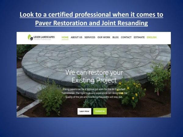 Look to a certified professional when it comes to Paver Restoration