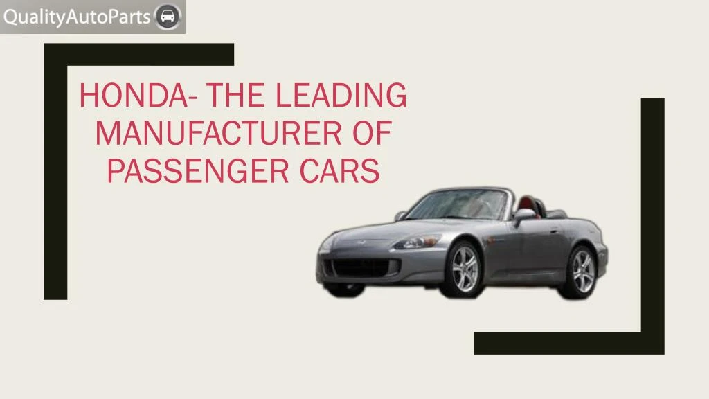 honda the leading manufacturer of passenger cars