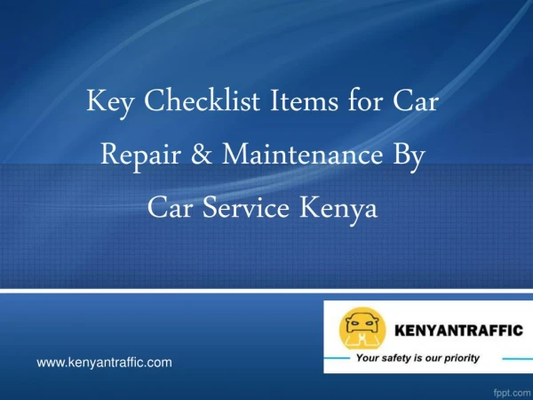 Key Checklist Items for car repair & maintenance by Car Service Kenya