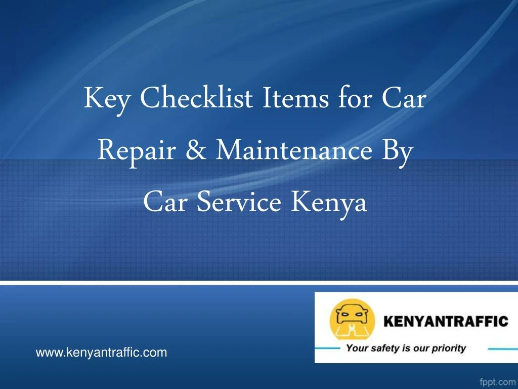 key checklist items for car repair maintenance by car service kenya