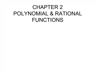 CHAPTER 2 POLYNOMIAL RATIONAL FUNCTIONS - slide 1