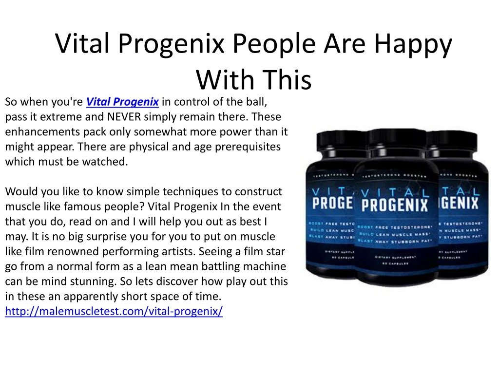 vital progenix people are happy with this so when