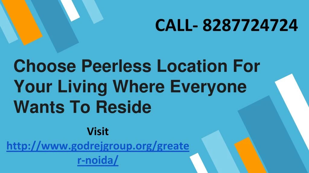 choose peerless location for your living where everyone wants to reside