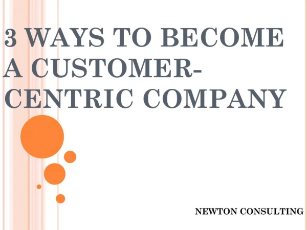 3 ways to become a Customer-centric company
