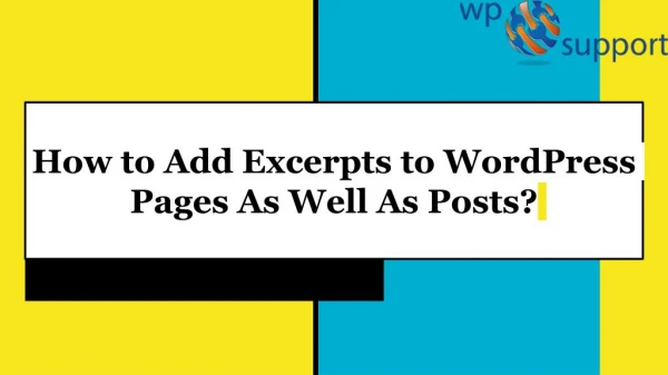 How to Add Excerpts to WordPress Pages As Well As Posts?